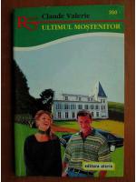 Claude Valerie - Ultimul mostenitor