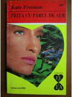 Kate Freiman - Zeita cu parul de aur