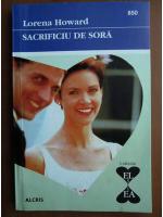 Lorena Howard - Sacrificiu de sora