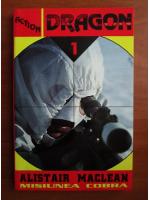 Alistair MacLean - Misiunea cobra