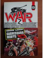 Gibson Lavery - Garnizoana mortii