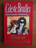 Anticariat: Celeste Bradley - Clubul mincinosilor