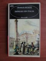 Charles Dickens - Impresii din Italia