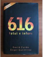 David Zurdo - 616 totul e infern