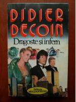 Anticariat: Didier Decoin - Dragoste si infern