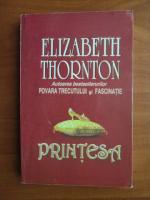 Elizabeth Thornton - Printesa