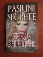 Erica Spindler - Pasiuni secrete