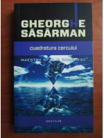 Gheorghe Sasarman - Cuadratura cercului