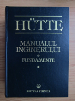 Hutte - Manualul inginerului. Fundamente