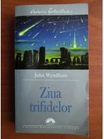 John Wyndham - Ziua trifidelor