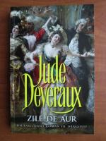 Jude Deveraux - Zile de aur