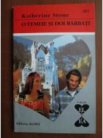 Katherine Stone - O femeie si doi barbati