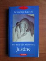 Lawrence Durrell - Cvartetul din Alexandria. Justine