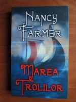 Nancy Farmer - Marea trolilor