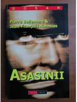 Anticariat: Pierre Bellemare - Asasinii