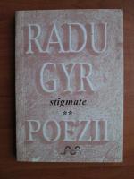Radu Gyr - Stigmate