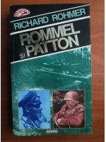 Anticariat: Richard Rohmer - Rommel si Patton