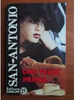 San Antonio - Cine trage primul