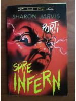 Sharon Jarvis - Spre infern