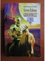 Steven Erikson - Gradinile lunii