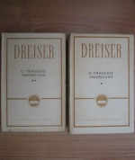 Theodore Dreiser - O tragedie americana (2 volume, cartonate)