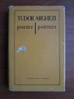 Tudor Arghezi - Poeme. Poemes (bilingva romana, franceza)