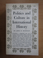 Adda B. Bozeman - Politics and culture in international history