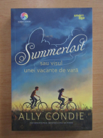 Anticariat: Ally Condie - Summerlost sau visul unei vacante de vara