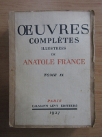 Anatole France - Oeuvres completes illustrees (volumul 9)