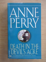 Anne Perry - Death in the devil's acre