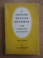 C. E. Eckersley - A concise english grammar for foreign students