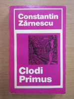 Anticariat: Constantin Zarnescu - Clodi primus