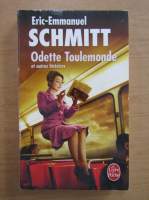 Eric Emmanuel Schmitt - Odette Toulemonde et autres histoires