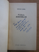 Ieronim Serbu - Podul amintirilor (cu autograful autorului)