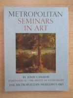 John Canaday - Metropolitans seminars in art. Portofolio 12. The artist as a visionary