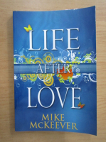 Anticariat: Mike McKeever - Do you belive in life after love