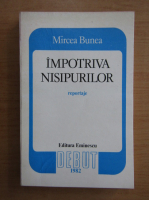 Anticariat: Mircea Bunea - Impotriva nisipurilor