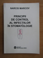 Narcis Marcov - Principii de control al infectiilor in stomatologie