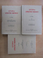Nicolae Iorga - Istoria literaturii romanesti (3 volume -  reeditarea editiei din 1925)