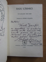 Radu Carneci - Un spatiu de dor (cu autograful autorului)