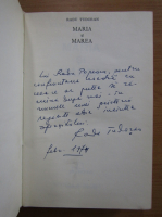 Radu Tudoran - Maria si marea (cu autograful autorului)