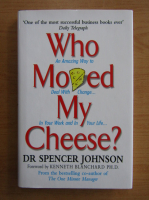 Spencer Johnson - Who moved my cheese?