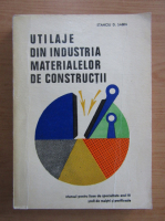 Stanciu D. Sabin - Utilaje din industria materialelor de constructii