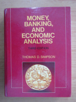 Thomas D. Simpson - Money, banking, and economic analysis