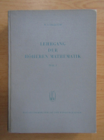 W. I. Smirnow - Lehrgang der Hoheren Mathematik (volumul 1)