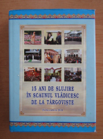 15 ani de slujire in scaunul vladicesc de la Targoviste, 26 decembrie 2014