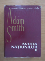 Adam Smith - Avutia natiunilor (volumul 2)