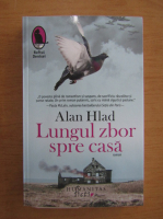 Alan Hlad - Lungul zbor spre casa