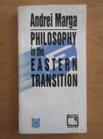 Andrei Marga - Philosophy in the Eastern Transition