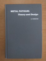 Angel F. Madayag - Metal fatigue. Theory and design